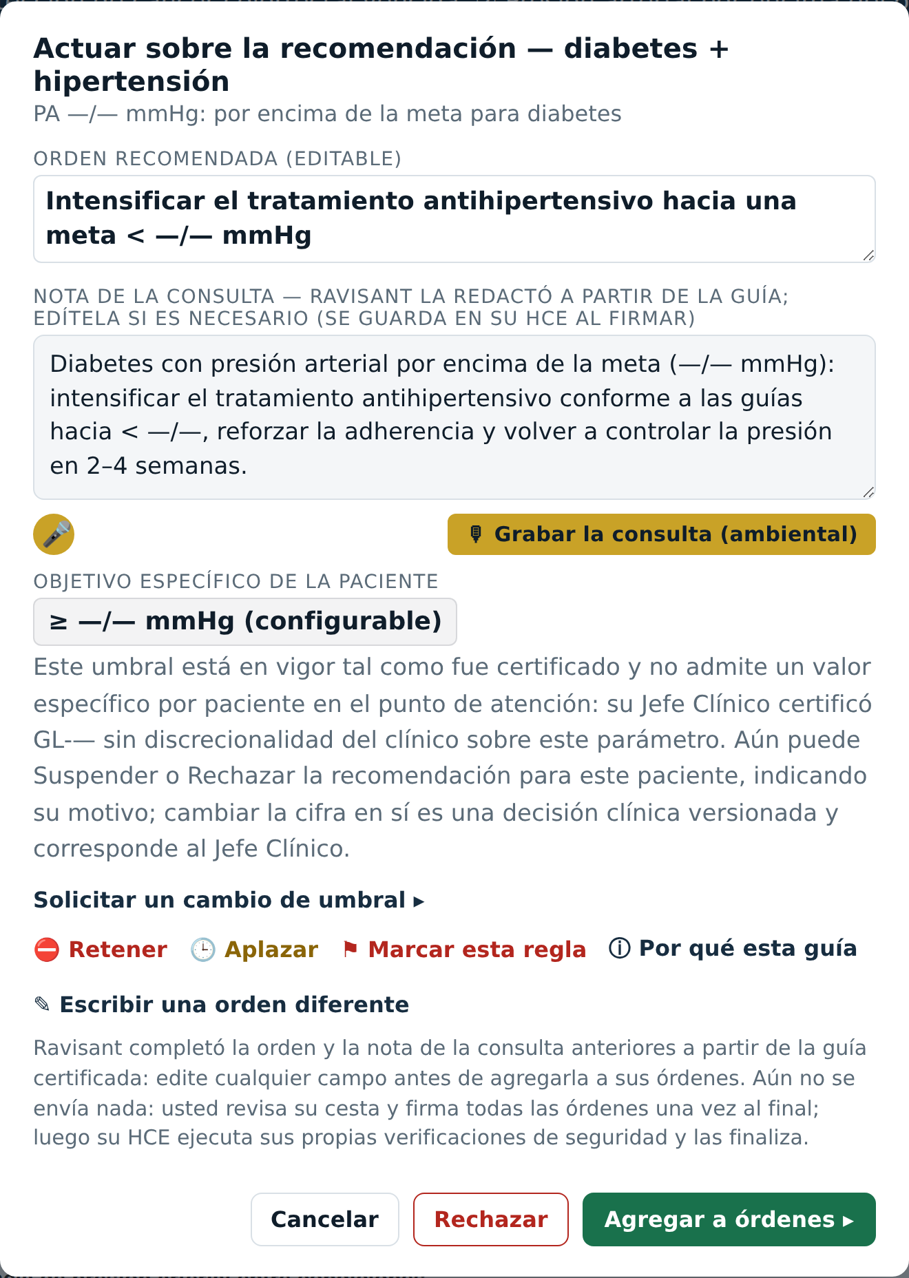 El panel de Ravisant para actuar sobre una recomendación en diabetes con hipertensión, que muestra la orden recomendada y editable para intensificar el tratamiento antihipertensivo hacia una meta por debajo de 130 sobre 80, y la nota de la consulta que Ravisant redactó a partir de la guía, que se archiva en la HCE al firmarla.